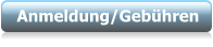 Anmeldung/Gebühren
